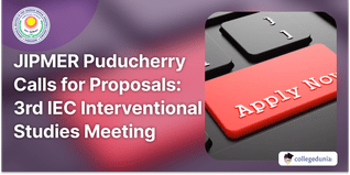 JIPMER Puducherry Calls for Proposals for the 3rd IEC Interventional Studies Meeting to be Conducted in April 2024